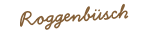 Roggenb�sch