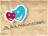 Ja, zur Freundschaft